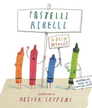 Pastelli ribelli, Oliver Jeffers, Zoolibri, 16 €